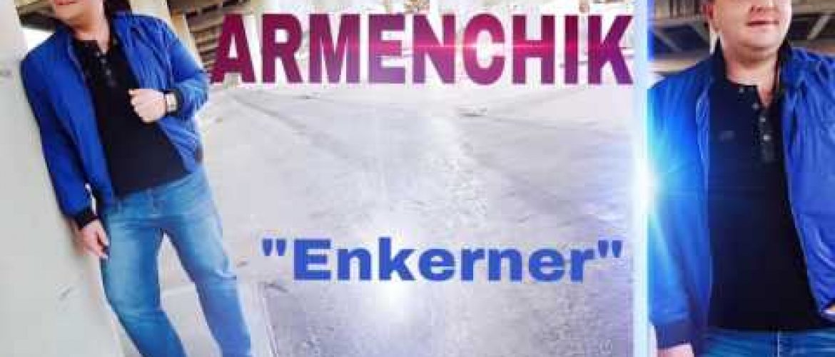 Armenchik – Enkerner