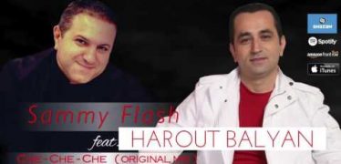Sammy Flash Feat. Harout Balyan – Che Che Che (Original Mix)