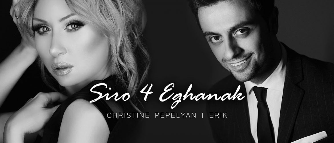 Christine Pepelyan Feat. Erik – Siro 4 Eghanak (Audio)