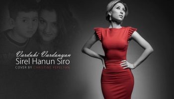 Varduhi Vardanyan – Sirel Hanun Siro (Audio Cover By Christine Pepelyan)