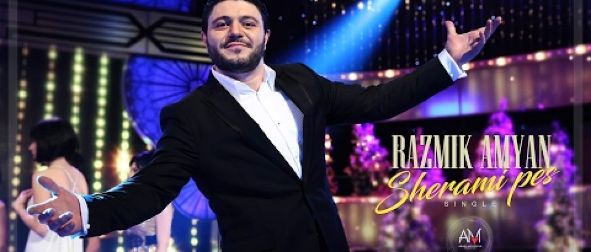 Razmik Amyan – Sherami Pes