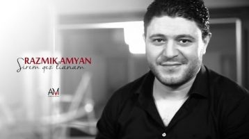 Razmik Amyan – Sirem Qez Lianam