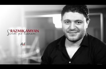 Razmik Amyan – Sirem Qez Lianam